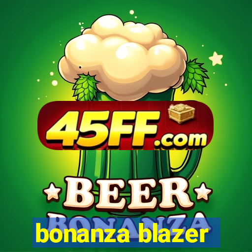bonanza blazer